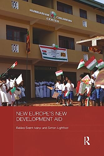 Beispielbild fr New Europe's New Development Aid zum Verkauf von Blackwell's