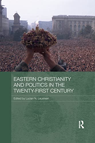 Beispielbild fr Eastern Christianity and Politics in the Twenty-First Century zum Verkauf von Blackwell's