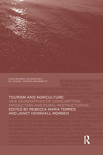 Beispielbild fr Tourism and Agriculture: New Geographies of Consumption, Production and Rural Restructuring zum Verkauf von Revaluation Books