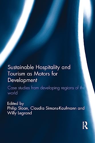 Stock image for Sustainable Hospitality and Tourism as Motors for Development for sale by Blackwell's