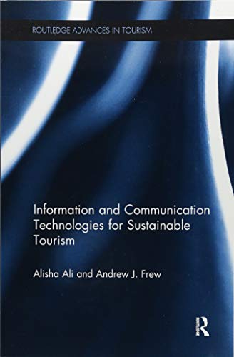9781138081734: Information and Communication Technologies for Sustainable Tourism (Advances in Tourism)