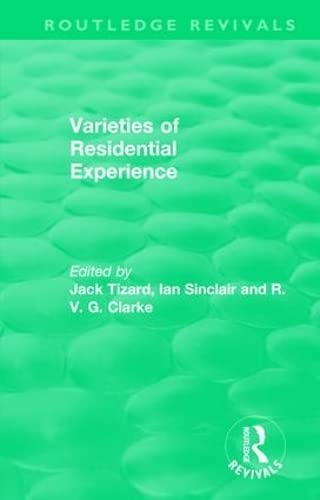 Stock image for Routledge Revivals: Varieties of Residential Experience (1975) for sale by Chiron Media