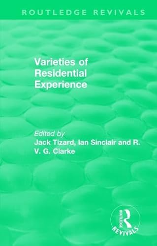 Stock image for Routledge Revivals: Varieties of Residential Experience (1975) for sale by Chiron Media