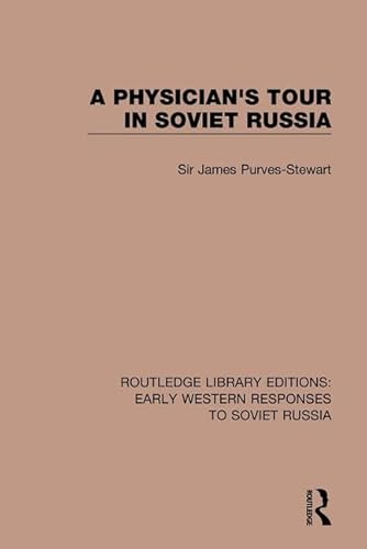 Stock image for 14: A Physician's Tour in Soviet Russia (RLE: Early Western Responses to Soviet Russia) for sale by Chiron Media