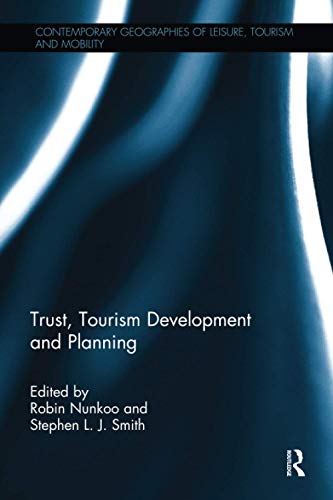 9781138083127: Trust, Tourism Development and Planning (Contemporary Geographies of Leisure, Tourism and Mobility) [Idioma Ingls]