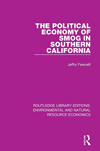 Imagen de archivo de The Political Economy of Smog in Southern California a la venta por Blackwell's