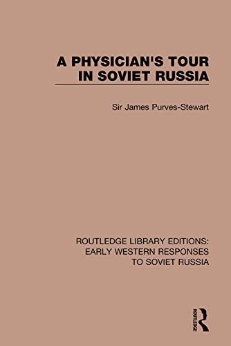 Imagen de archivo de A Physician's Tour in Soviet Russia a la venta por Blackwell's