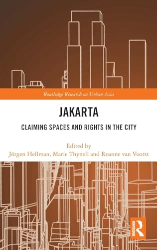 Imagen de archivo de Jakarta: Claiming spaces and rights in the city (Routledge Research on Urban Asia) a la venta por Chiron Media