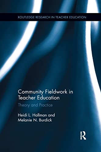 9781138084681: Community Fieldwork in Teacher Education: Theory and Practice