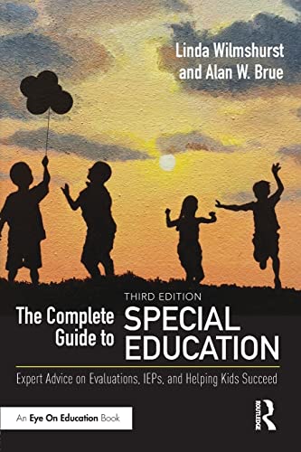 Stock image for Complete Guide to Special Education Expert Advice on Evaluations, IEPs, and Helping Kids Succeed for sale by TextbookRush