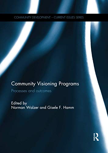 9781138085251: Community Visioning Programs: Processes and Outcomes