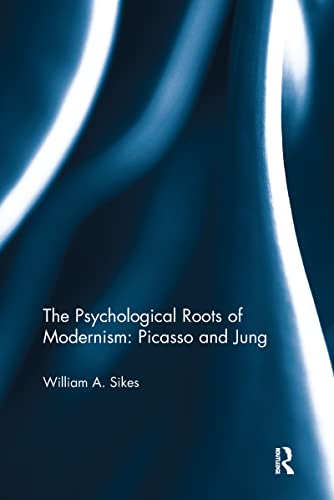 Imagen de archivo de The Psychological Roots of Modernism a la venta por Blackwell's