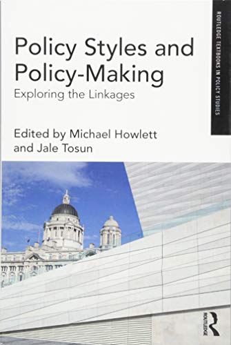 Stock image for Policy Styles and Policy-Making: Exploring the Linkages (Routledge Textbooks in Policy Studies) for sale by GF Books, Inc.
