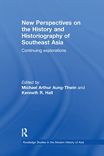 Stock image for New Perspectives on the History and Historiography of Southeast Asia: Continuing Explorations for sale by Blackwell's