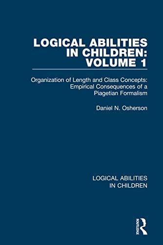 Beispielbild fr Logical Abilities in Children. Volume 1 Oranization of Length and Class Concepts zum Verkauf von Blackwell's