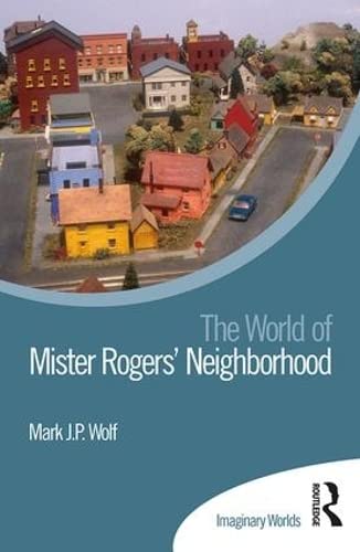 Beispielbild fr The World of Mister Rogers' Neighborhood zum Verkauf von Blackwell's