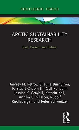 Stock image for Arctic Sustainability Research: Past, Present and Future (Routledge Research in Polar Regions) for sale by Cotswold Rare Books