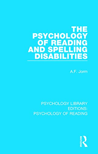 Imagen de archivo de The Psychology of Reading and Spelling Disabilities (Psychology Library Editions: Psychology of Reading) a la venta por Chiron Media