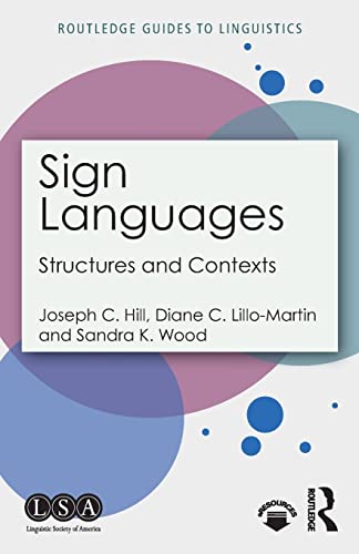 9781138089174: Sign Languages: Structures and Contexts (Routledge Guides to Linguistics)