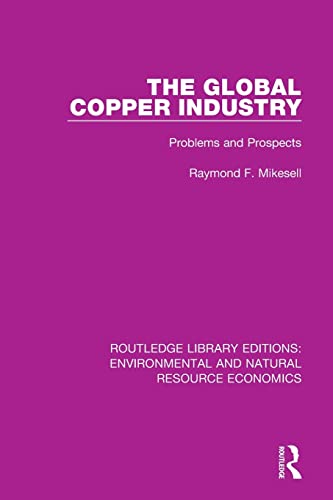 Stock image for The Global Copper Industry: Problems and Prospects for sale by Blackwell's