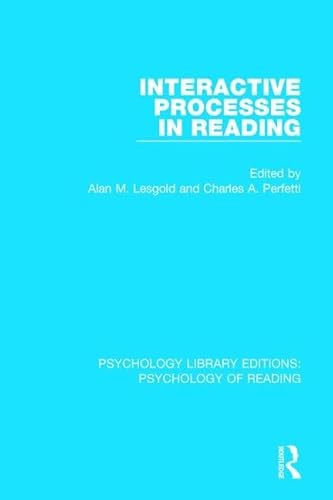 Stock image for Interactive Processes in Reading (Psychology Library Editions: Psychology of Reading) for sale by Chiron Media