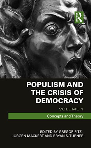 Imagen de archivo de Populism and the Crisis of Democracy. Volume 1 Concepts and Theory a la venta por Blackwell's