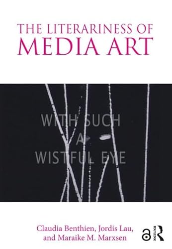 Stock image for The Literariness of Media Art for sale by Blackwell's