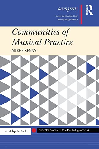 Beispielbild fr Communities of Musical Practice zum Verkauf von Blackwell's
