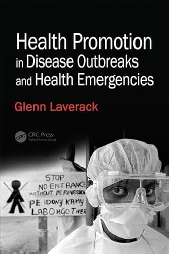 Beispielbild fr Health Promotion in Disease Outbreaks and Health Emergencies zum Verkauf von Blackwell's