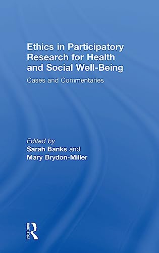 Imagen de archivo de Ethics in Participatory Research for Health and Social Well-Being: Cases and Commentaries a la venta por Big River Books
