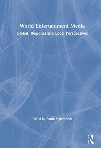 Beispielbild fr World Entertainment Media: Global, Regional and Local Perspectives zum Verkauf von Chiron Media