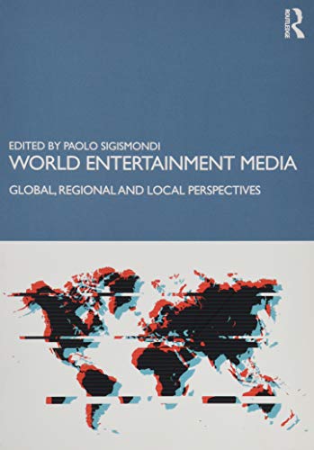 Beispielbild fr World Entertainment Media: Global, Regional and Local Perspectives zum Verkauf von Chiron Media