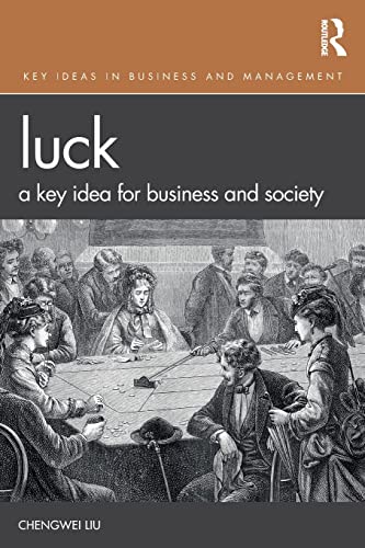 Stock image for Luck (Key Ideas in Business and Management) for sale by Chiron Media