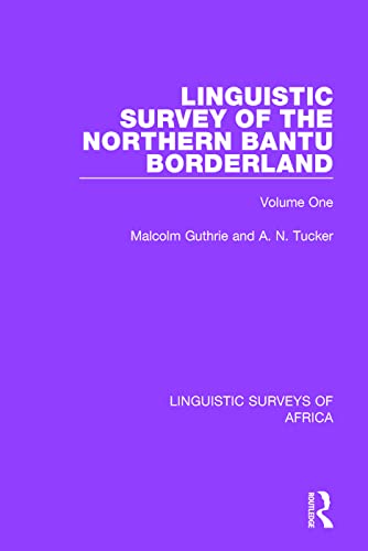 Stock image for Linguistic Survey of the Northern Bantu Borderland: Volume One for sale by Chiron Media