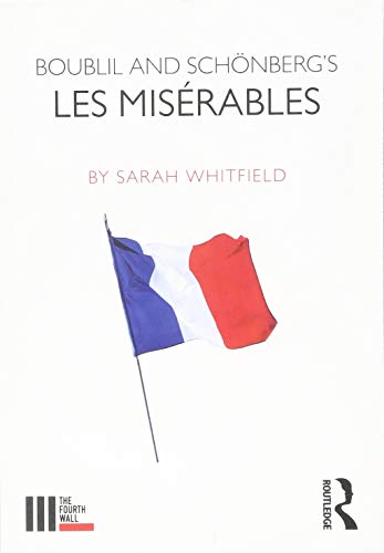 Stock image for Boublil and Sch�nberg's Les Mis�rables (The Fourth Wall) for sale by Chiron Media