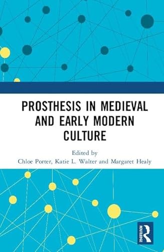 Stock image for Prosthesis in Medieval and Early Modern Culture for sale by Chiron Media