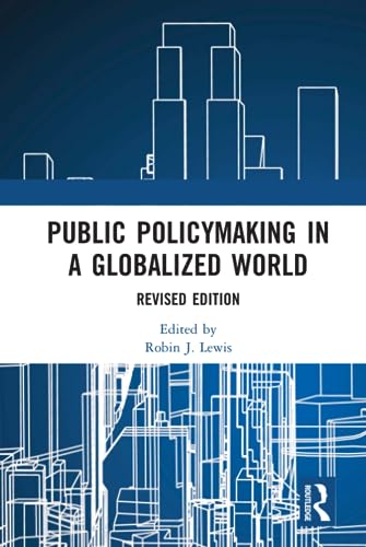 Imagen de archivo de Public Policymaking in a Globalized World: Revised edition a la venta por Chiron Media