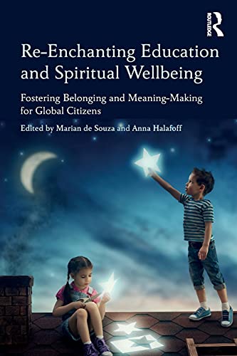 Beispielbild fr Re-Enchanting Education and Spiritual Wellbeing zum Verkauf von Blackwell's