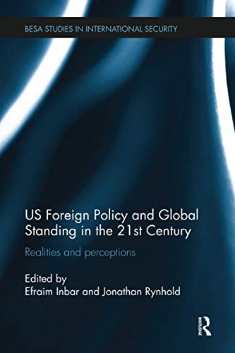 Beispielbild fr US Foreign Policy and Global Standing in the 21st Century zum Verkauf von Blackwell's