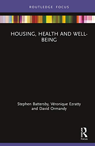 Imagen de archivo de Housing, Health and Well-Being (Routledge Focus on Environmental Health) a la venta por Reuseabook