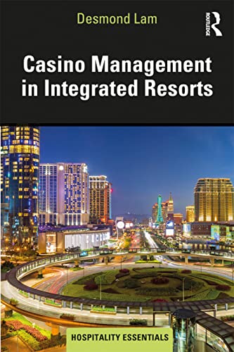 Stock image for Casino Management in Integrated Resorts (Hospitality Essentials Series) for sale by Chiron Media
