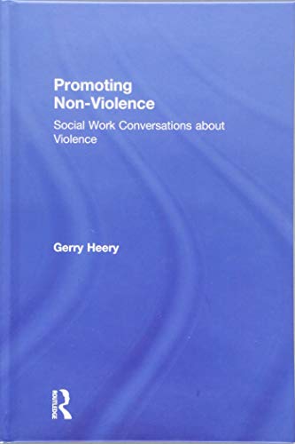 Stock image for Promoting Non-Violence: Social Work Conversations about Violence for sale by Chiron Media