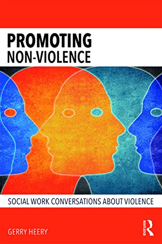 9781138097575: Promoting Non-Violence: Social Work Conversations about Violence