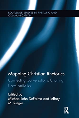 Imagen de archivo de Mapping Christian Rhetorics: Connecting Conversations, Charting New Territories a la venta por Blackwell's
