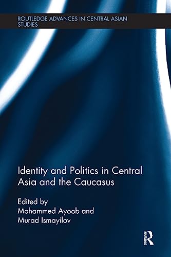 Beispielbild fr Identity and Politics in Central Asia and the Caucasus zum Verkauf von Blackwell's