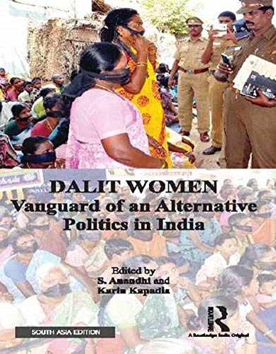 Imagen de archivo de Dalit Women: Vanguard of an Alternative Politics in india a la venta por Kanic Books