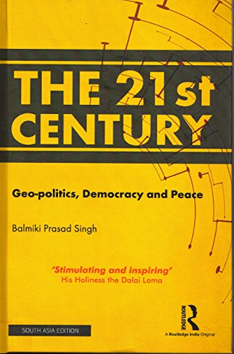 Stock image for The 21st Century: Geopolitics, Democracy and Peace for sale by Kanic Books