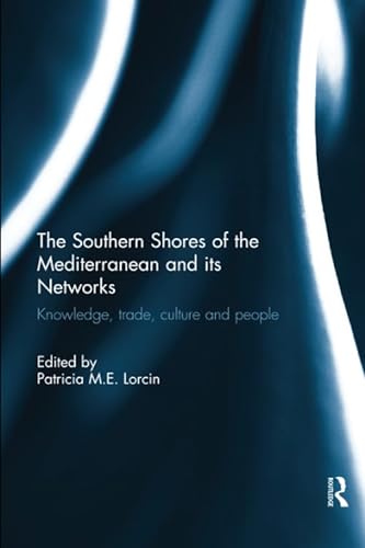 Imagen de archivo de The Southern Shores of the Mediterranean and Its Networks a la venta por Blackwell's