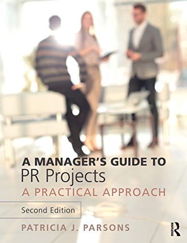 Imagen de archivo de A Manager's Guide to PR Projects: A Practical Approach a la venta por Chiron Media