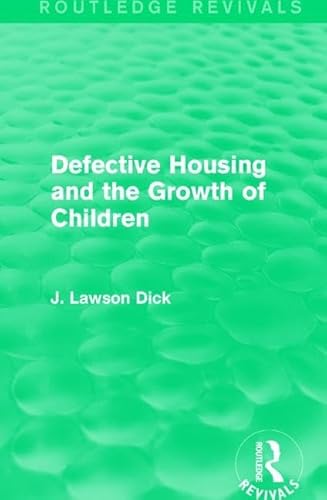 Beispielbild fr Defective Housing and the Growth of Children zum Verkauf von Blackwell's